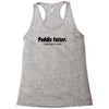 funny t shirt paddle faster. i hear banjo music rude tee offensive shi Racerback Tank