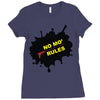 no mo rules Ladies Fitted T-Shirt
