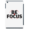 Be Focus iPad Mini