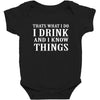 i drink i know Baby Bodysuit