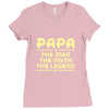 papa the man the myth the legend Ladies Fitted T-Shirt