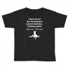 i'm tired of football! Toddler T-shirt