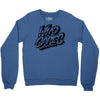who cares Crewneck Sweatshirt