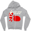 don't stop believin Zipper Hoodie