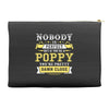 Nobody Is Perfect But If You Are A Poppy You Are Pretty Damn Close Accessory Pouches