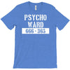 psycho ward  funny  fancy dress horror halloween mental health T-Shirt