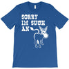 sorry i'm such an ass T-Shirt