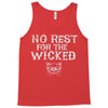 no rest for the wicked Tank Top