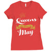 queens are born in may Ladies Fitted T-Shirt
