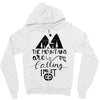 The Mountains, Are Callıng,  I Must Go Zipper Hoodie