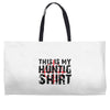This Is My Hunting Shirt Weekender Totes