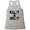 kill it grill it Racerback Tank