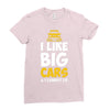 i like big monster cars Ladies Fitted T-Shirt