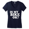 is my bike ok Women's V-Neck T-Shirt