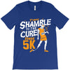 shamble to the cure zombie 5k T-Shirt