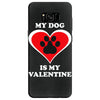 my dog is my valentine (2) Samsung Galaxy S8