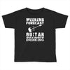 weekend forcast guitar with a chance of drinking Toddler T-shirt