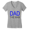 dad the man Women's V-Neck T-Shirt