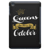 queens are born in october iPad Mini