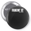 fakin' it Pin-back button