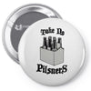 take no pilsners Pin-back button