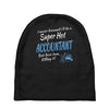 i never dreamed i'd be a super hot accountant but here iam, killing it Baby Beanies