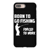 born to go fishing forced to work mens funny iPhone 8 Plus Case