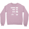 looks feel act 50 Crewneck Sweatshirt