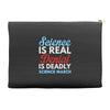 science is real Accessory Pouches