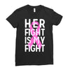 her fight is my fight Ladies Fitted T-Shirt