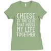 Cheese Is The Glue Ladies Fitted T-Shirt