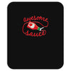 awesomesauce Mousepad