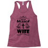 I Am One Blessed Wife Racerback Tank