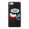 you need to believe in yourself iPhone 7 Case