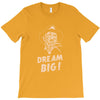 dream big T-Shirt