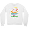 caring for animals isn't what i do it's who i am Crewneck Sweatshirt