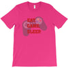 Eat Game Sleep T-Shirt