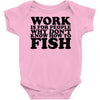 work is for people Baby Onesie