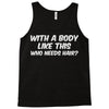 body like this Tank Top