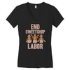 end sweetshop labor Women's V-Neck T-Shirt
