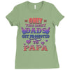 only the best dads get promoted to papa Ladies Fitted T-Shirt