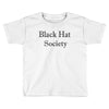 black hat society Toddler T-shirt