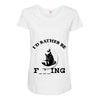 i'd rather be fishing Maternity Scoop Neck T-shirt