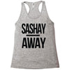sashay away Racerback Tank