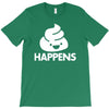 shit happens T-Shirt