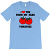 from my head tomatoes T-Shirt