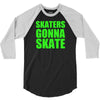 skaters gonna skate 3/4 Sleeve Shirt