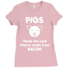 pigs thank the lord they're made from bacon Ladies Fitted T-Shirt