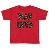 Play Hard Toddler T-shirt