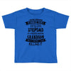 Super Cool Stepdad Of A Freaking Awesome Grandson Toddler T-shirt